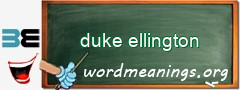 WordMeaning blackboard for duke ellington